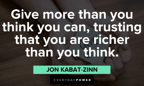 Jon Kabat-Zinn Quotes about giving