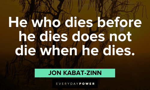 Jon Kabat-Zinn Quotes about death