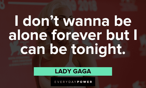 Lady Gaga Quotes and sayings