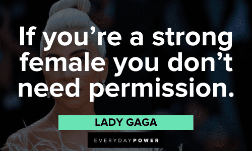 powerful Lady Gaga Quotes