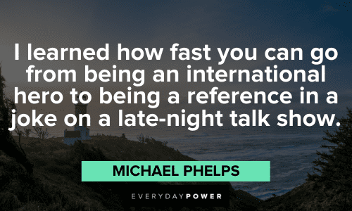 wise Michael Phelps Quotes 