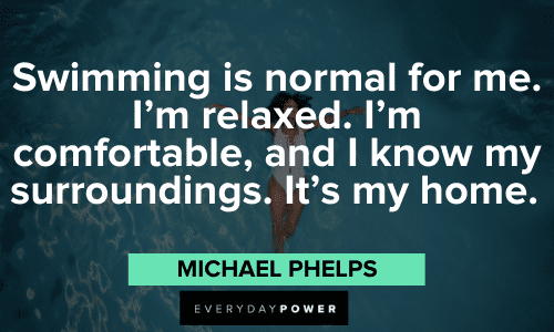 powerful Michael Phelps Quotes