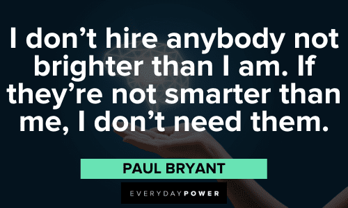 insightful Paul Bear Bryant Quotes