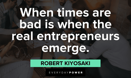 Robert Kiyosaki Quotes about entrepreneurs
