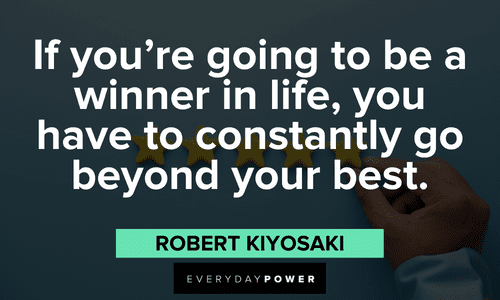 Robert Kiyosaki Quotes about wining in life