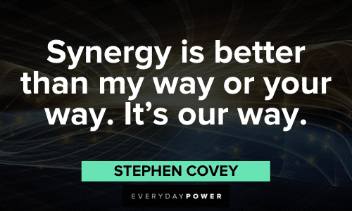 Stephen Covey Quotes about synergy