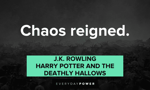 Harry Potter Quotes about chaos