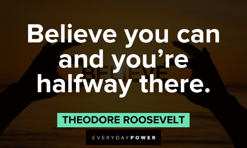 Theodore Roosevelt Quotes about believing in yourself