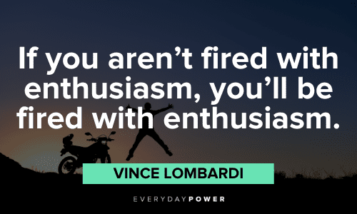 Vince Lombardi Quotes about enthusiasm