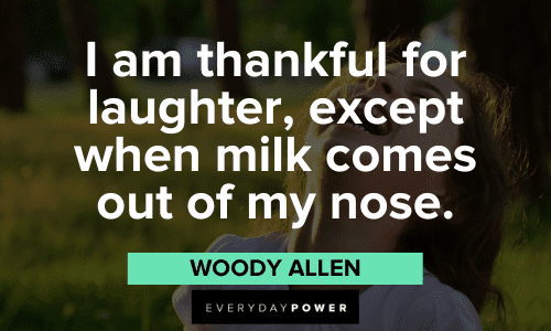 Woody Allen Quotes about laughter