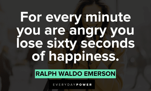 Happy Quotes About Life and being angry