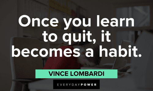 Vince Lombardi Quotes about quitting