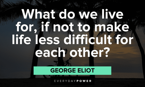 George Eliot Quotes about life