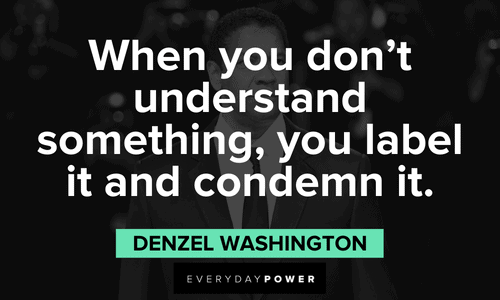 Denzel Washington Quotes about life