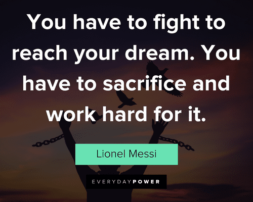 sacrifice quotes to reach your dream