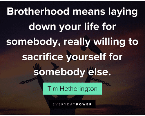 sacrifice quotes about brotherhood