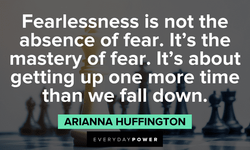 Insightful Arianna Huffington Quotes about fear