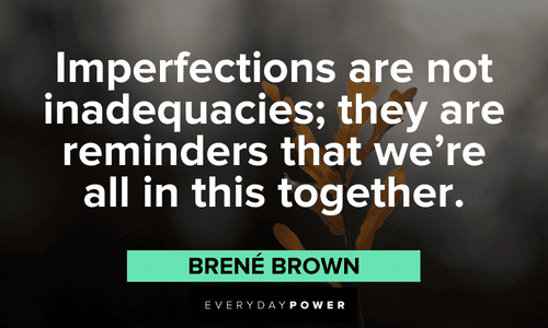 Brené Brown Quotes about imperfections