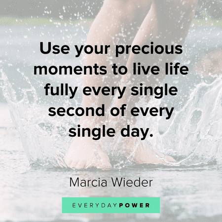 Quotes About Having Fun And Living Your Life Everyday Power