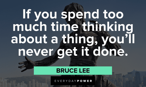 Bruce Lee Quotes about overthinking
