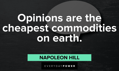 Napoleon Hill Quotes about opinions