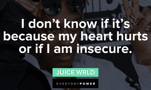 Juice Wrld Quotes To Remember Him By Everyday Power