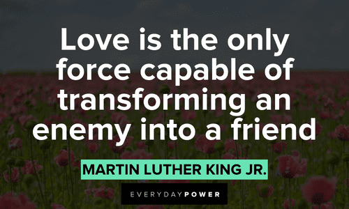 Quotes by Martin Luther King Jr. about love