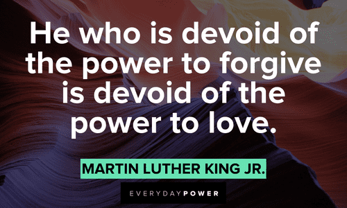 Quotes by Martin Luther King Jr. about forgiveness