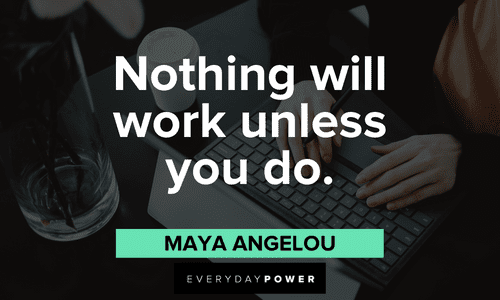 Maya Angelou Quotes about work