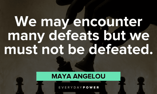 Maya Angelou Quotes about perseverence