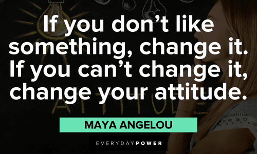 maya angelou quotes about life changes