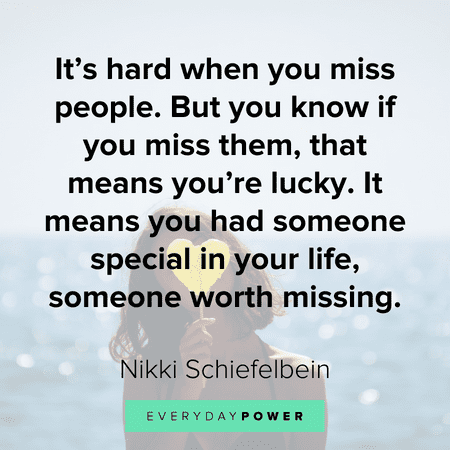 quotes about missing someone you love who died