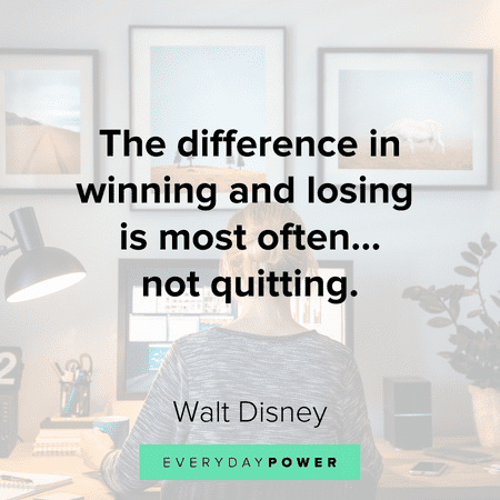 Positive Thinking Quotes about not quitting