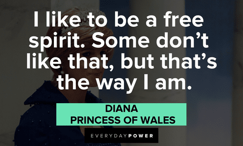 Princess Diana Quotes on being a free spirit