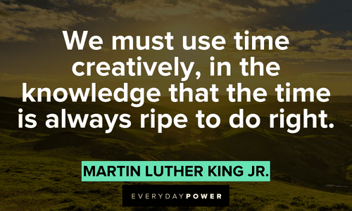 Quotes by Martin Luther King Jr. about time