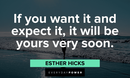 Esther Hicks Quotes about expectation