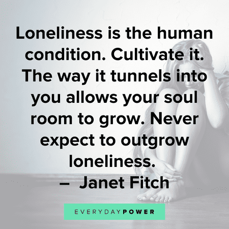 418 Loneliness Quotes About Family, Friends and Life