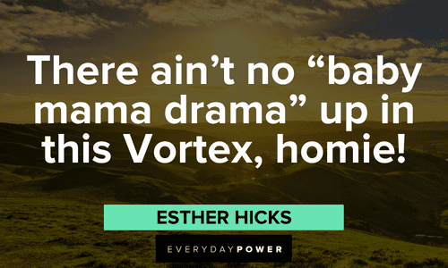 Esther Hicks Quotes and sayings