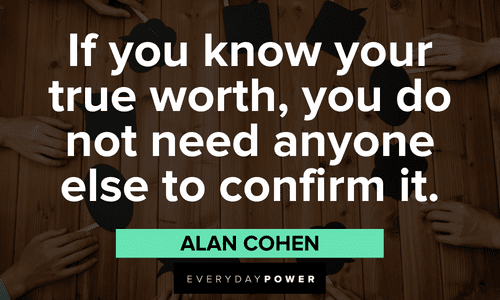 245 Knowing Your Worth Quotes To Empower You