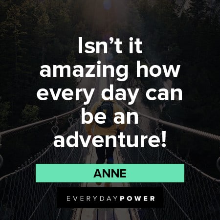 Anne With An E Quotes About Adventures
