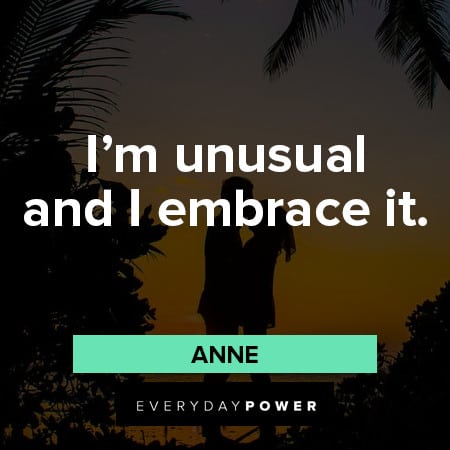 Anne With An E Quotes About Being Unusual