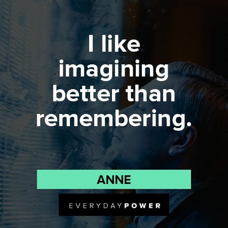 Anne With An E Quotes About Imagination