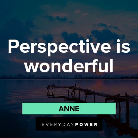 Anne With An E Quotes About Perspective