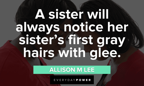 Funny Sister Quotes to make you laugh