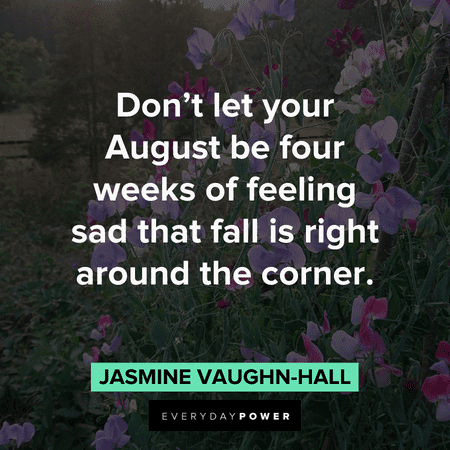 inspirational August quotes