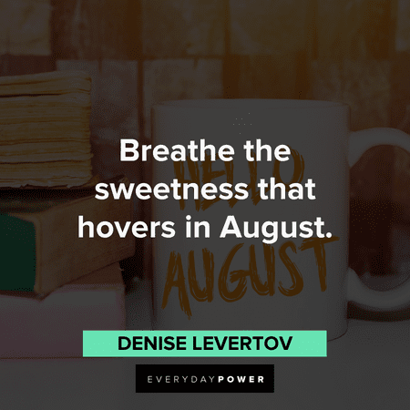 August quotes about sweet summer