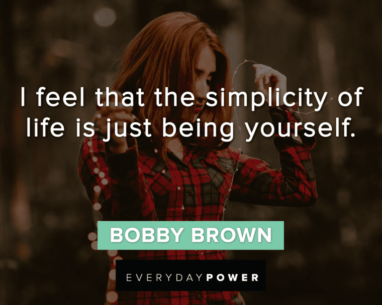 Be Yourself Quotes About Simplicity Of Life