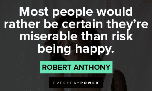 Best Happy Quotes About Life and Being Miserable