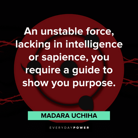 Madara quotes about purpose