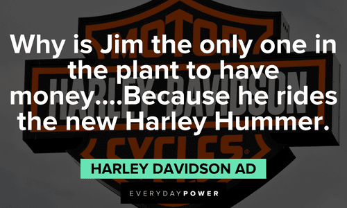 biker quotes from Harley Davidson Ad